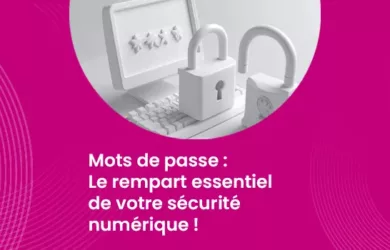 Mots de passe : Le rempart essentiel de votre sécurité numérique !