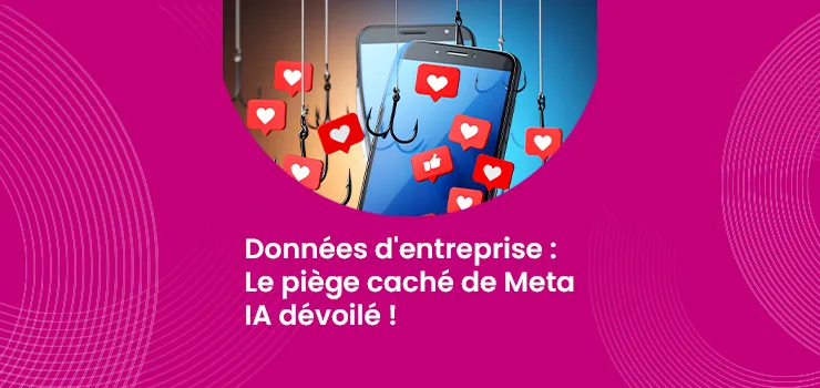 Données d'entreprise - Le piège caché de Meta IA dévoilé !_IMG_blog_skuria