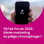 TikTok Pro en 2025 - Génie marketing ou piège chronophage ?_IMG_blog_skuria